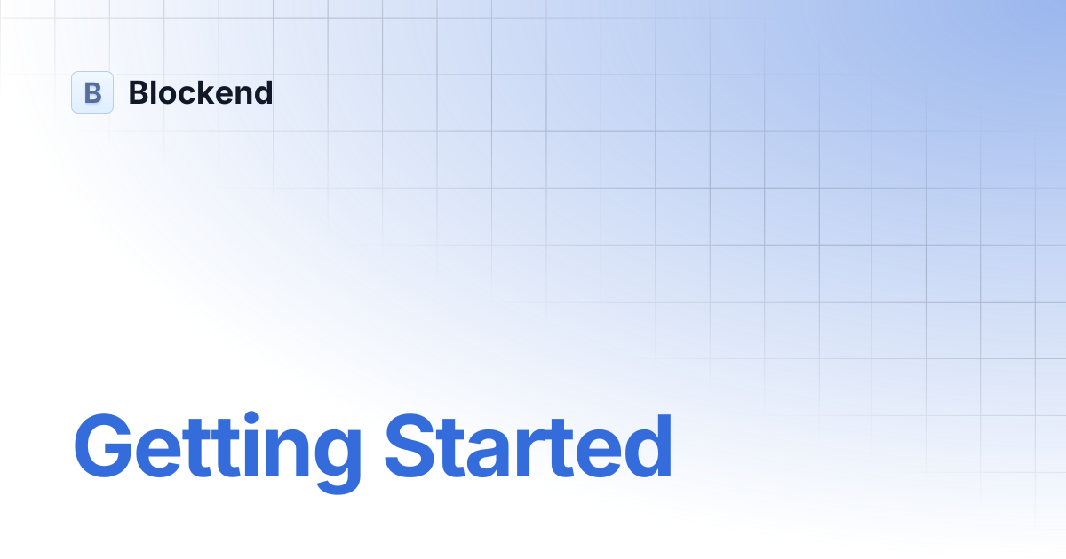 Getting Started | Blockend